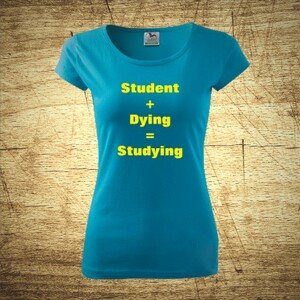 Student plus dying - Studying