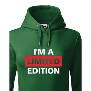 Dámská mikina  I´a m limited edition - skvělý narozeninový dárek