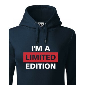 Dámská mikina  I´a m limited edition - skvělý narozeninový dárek