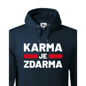 Pánská mikina s  potiskem Karma je zdarma - tričko pro drzé týpky