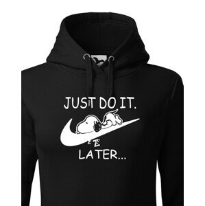 Dámská mikina s potiskem JUST DO IT LATER - ideální dárek pro dívku