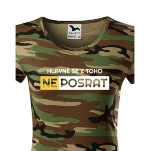Originální dámské tričko Hlavně se z toho neposrat