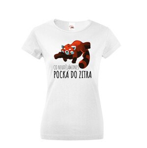 Dámské tričko Co neudělám dnes, počká do zítra
