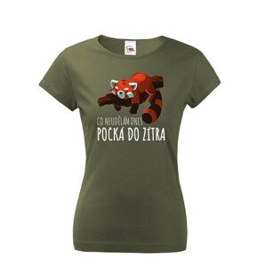Dámské tričko Co neudělám dnes, počká do zítra