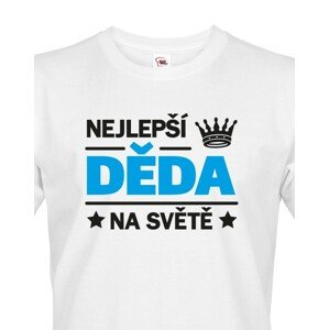 Trička pro nejlepšího dědečka na světě - originální dárek k narozeninám