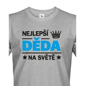 Trička pro nejlepšího dědečka na světě - originální dárek k narozeninám