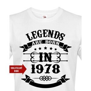 Pánské tričko Legend Are Born - ideální narozeninový dárek
