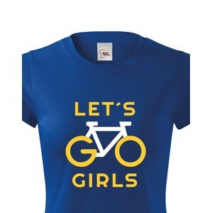 Dámské tričko Lets Go Girls - ideální cyklistické triko