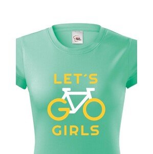 Dámské tričko Lets Go Girls - ideální cyklistické triko