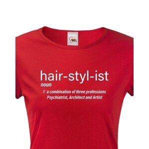 Dámské tričko s potiskem Hair Stylist - ideální dárek pro kadeřnici