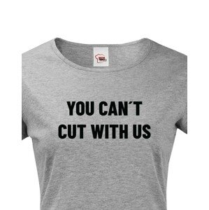 Dámské tričko pro kadeřnice YOU CANT CUT WITH US
