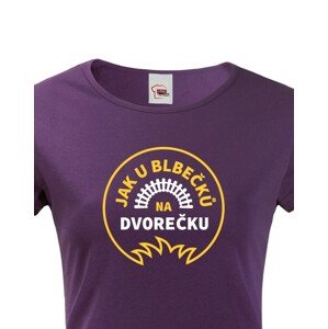 Dámské tričko Jak u blbečků na dvorečku