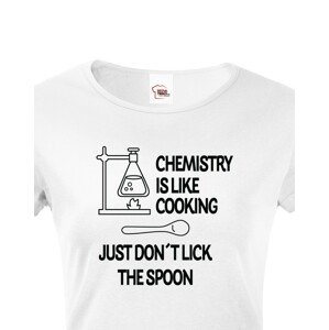 Dámské tričko pro chemiky Chemistry is like Cooking