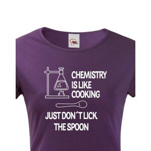 Dámské tričko pro chemiky Chemistry is like Cooking