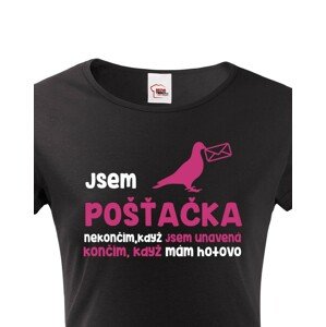 Dámské tričko Jsem pošťačka - ideální dárek pro všechny pošťačky