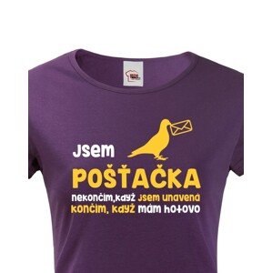 Dámské tričko Jsem pošťačka - ideální dárek pro všechny pošťačky