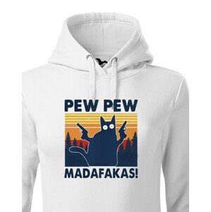 Dámská mikina - Pew Pew madafakas!  - ideální dárek
