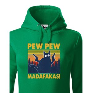 Dámská mikina - Pew Pew madafakas!  - ideální dárek