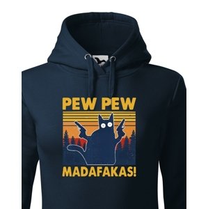 Dámská mikina - Pew Pew madafakas!  - ideální dárek