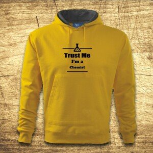 Mikina s kapucňou s motívom Trust me, I´m a chemist