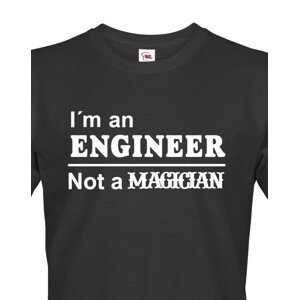 Pánské tričko s potiskem I am an engineer - dárek pro inženýra