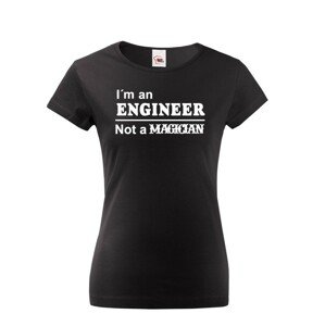 Dámske tričko s motívom I am an engineer