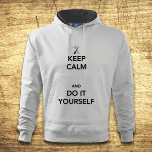 Mikina s kapucňou s motívom Keep calm and do it yoursefl