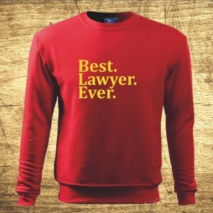 Mikina s motívom Best Lawyer Ever